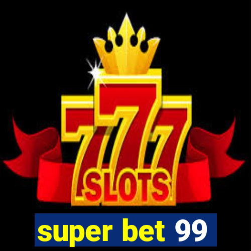 super bet 99